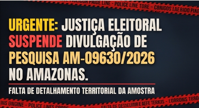 Justiça cita Lei das Eleições ao suspender pesquisa